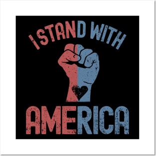 I Stand With America Posters and Art